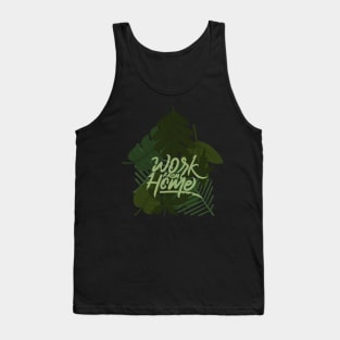 work from home Tank Top